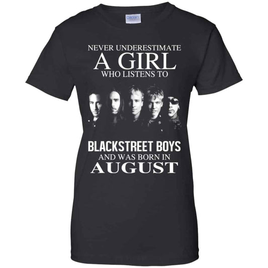 
	A Girl Who Listens To Backstreet Boys And Was Born In August T-Shirts, Hoodie, Tank