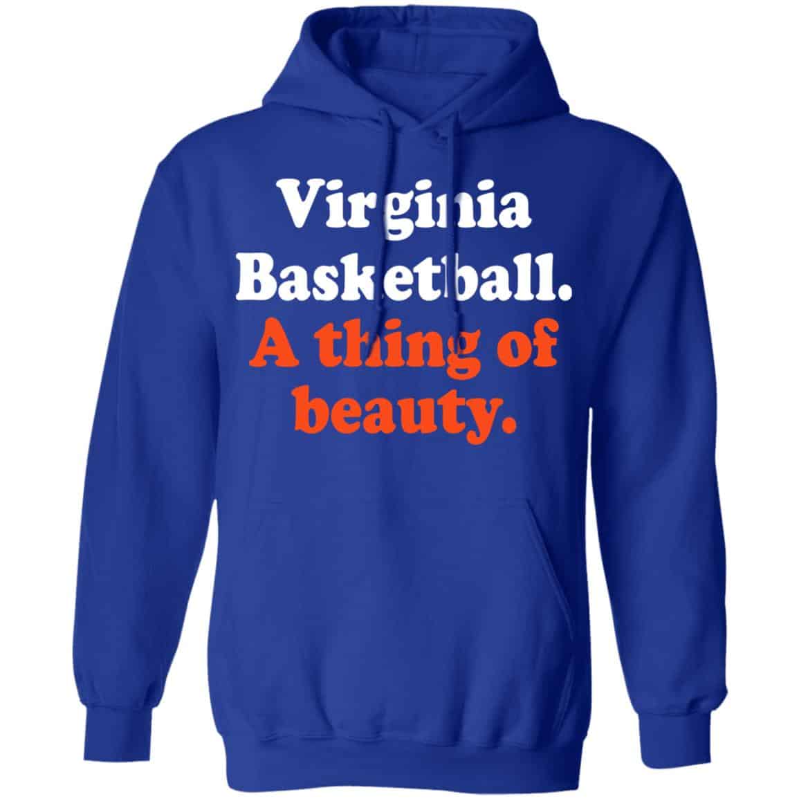 Virginia Basketball A thing Of Beauty Shirt, Hoodie, Tank