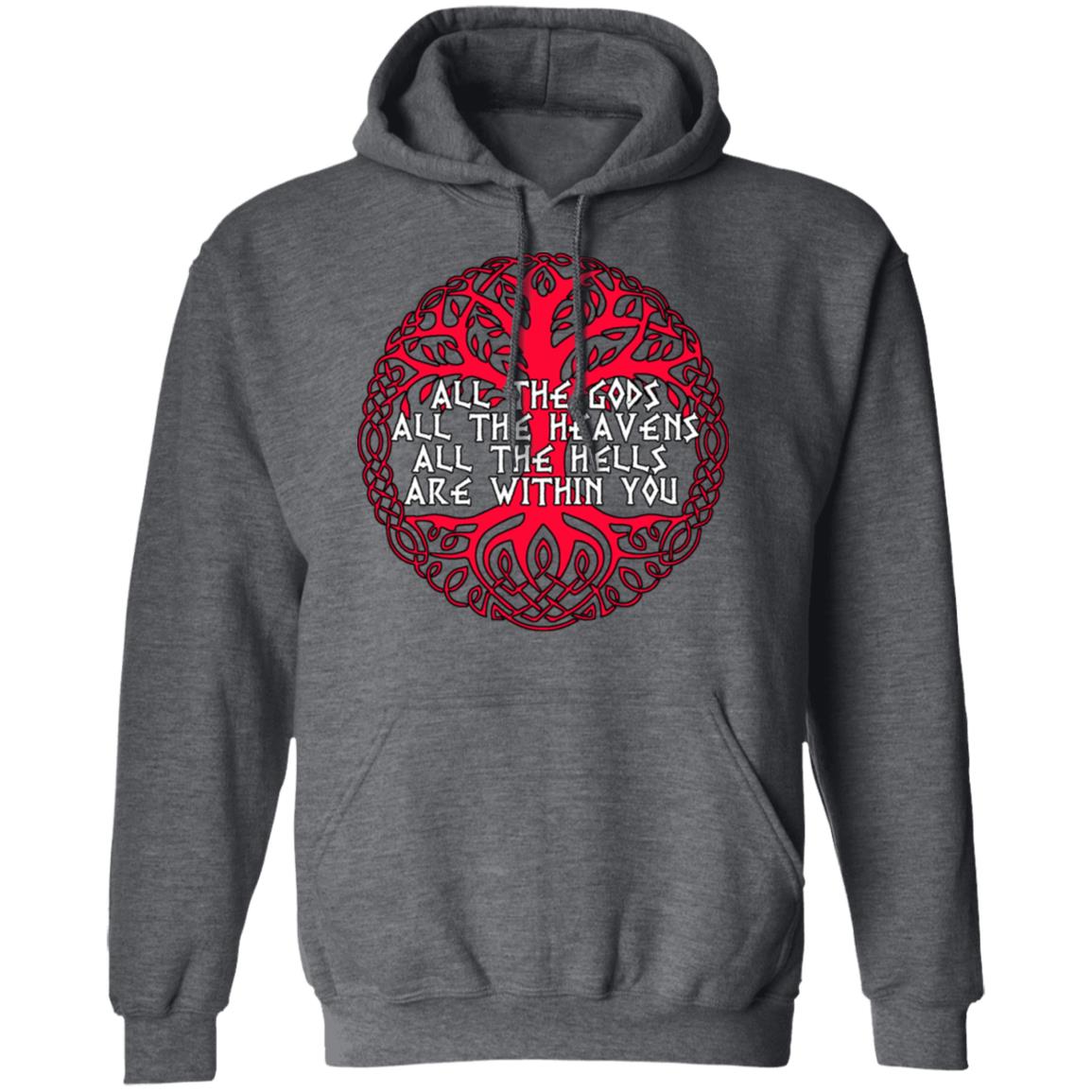 All The Gods All The Heavens All The Hells Are Within You Shirt, Hoodie, Tank