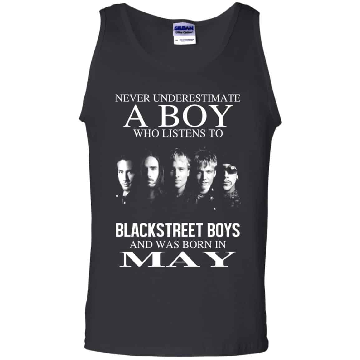 A Boy Who Listens To Backstreet Boys And Was Born In May T-Shirts, Hoodie, Tank