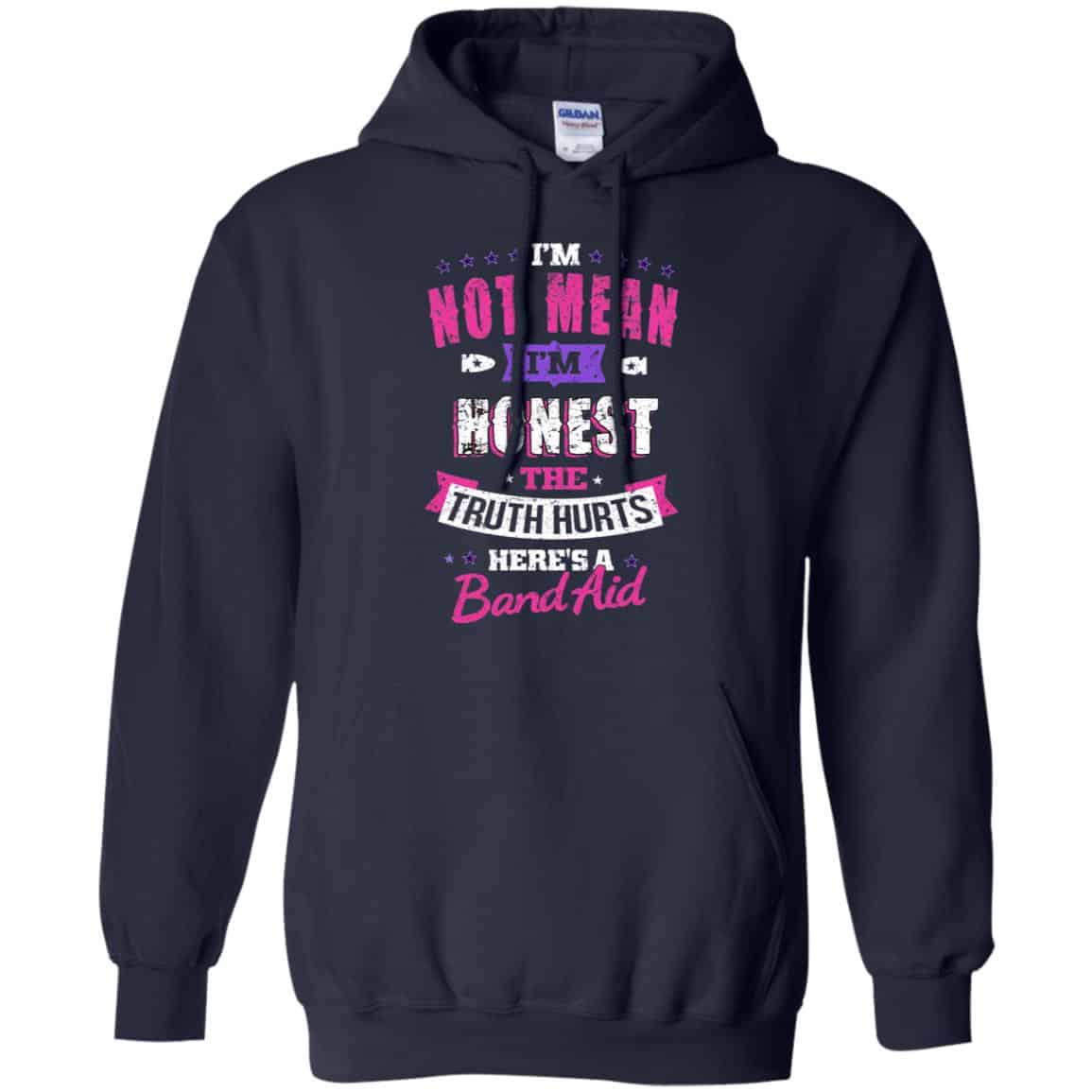 I’m Not Mean I’m Honest The Truth Hurts Here’s A Band Aid Shirt, Hoodie, Tank