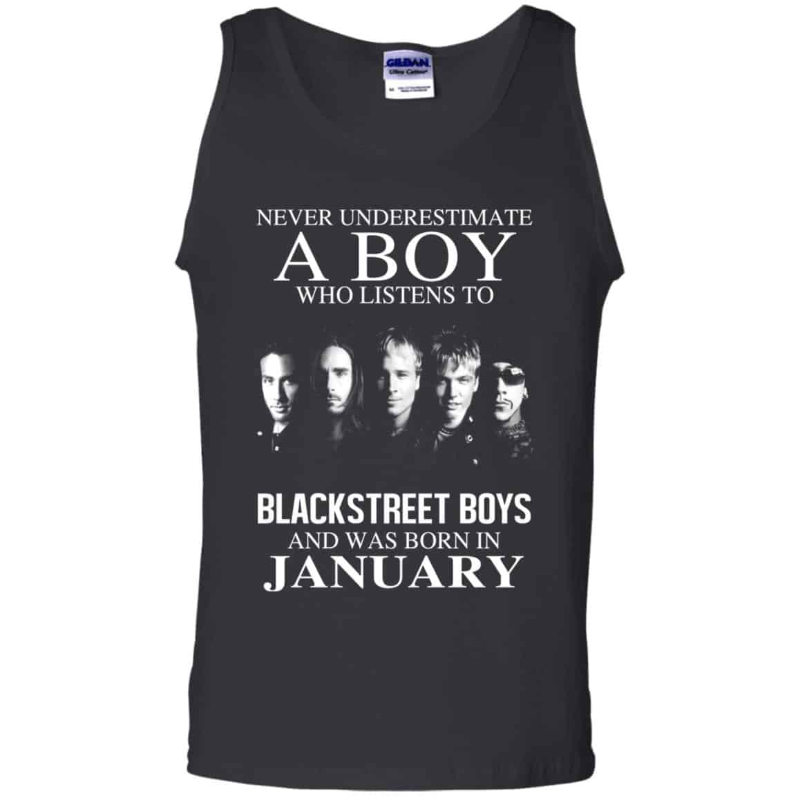 A Boy Who Listens To Backstreet Boys And Was Born In January T-Shirts, Hoodie, Tank