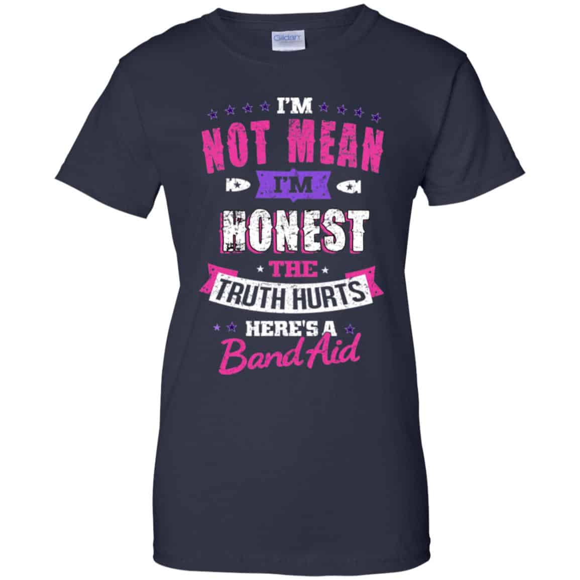 I’m Not Mean I’m Honest The Truth Hurts Here’s A Band Aid Shirt, Hoodie, Tank
