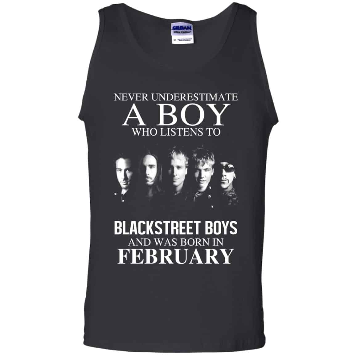 A Boy Who Listens To Backstreet Boys And Was Born In February T-Shirts, Hoodie, Tank