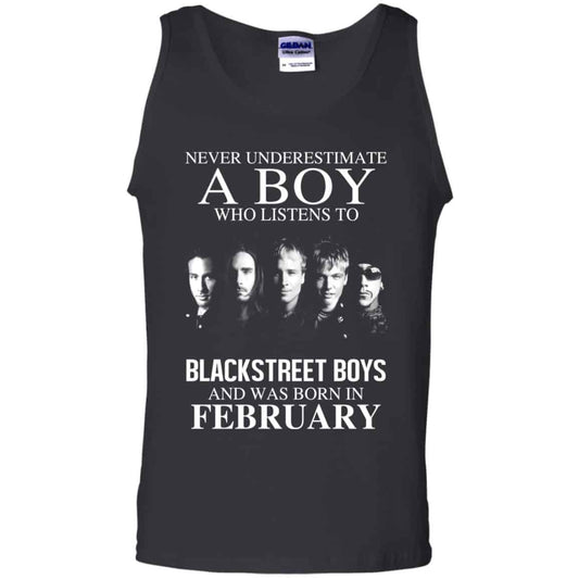 A Boy Who Listens To Backstreet Boys And Was Born In February T-Shirts, Hoodie, Tank