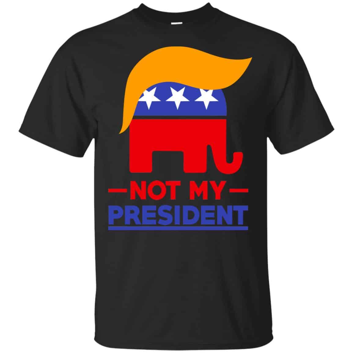 Not My President Anti Donald Trump Shirt, Hoodie, Tank
