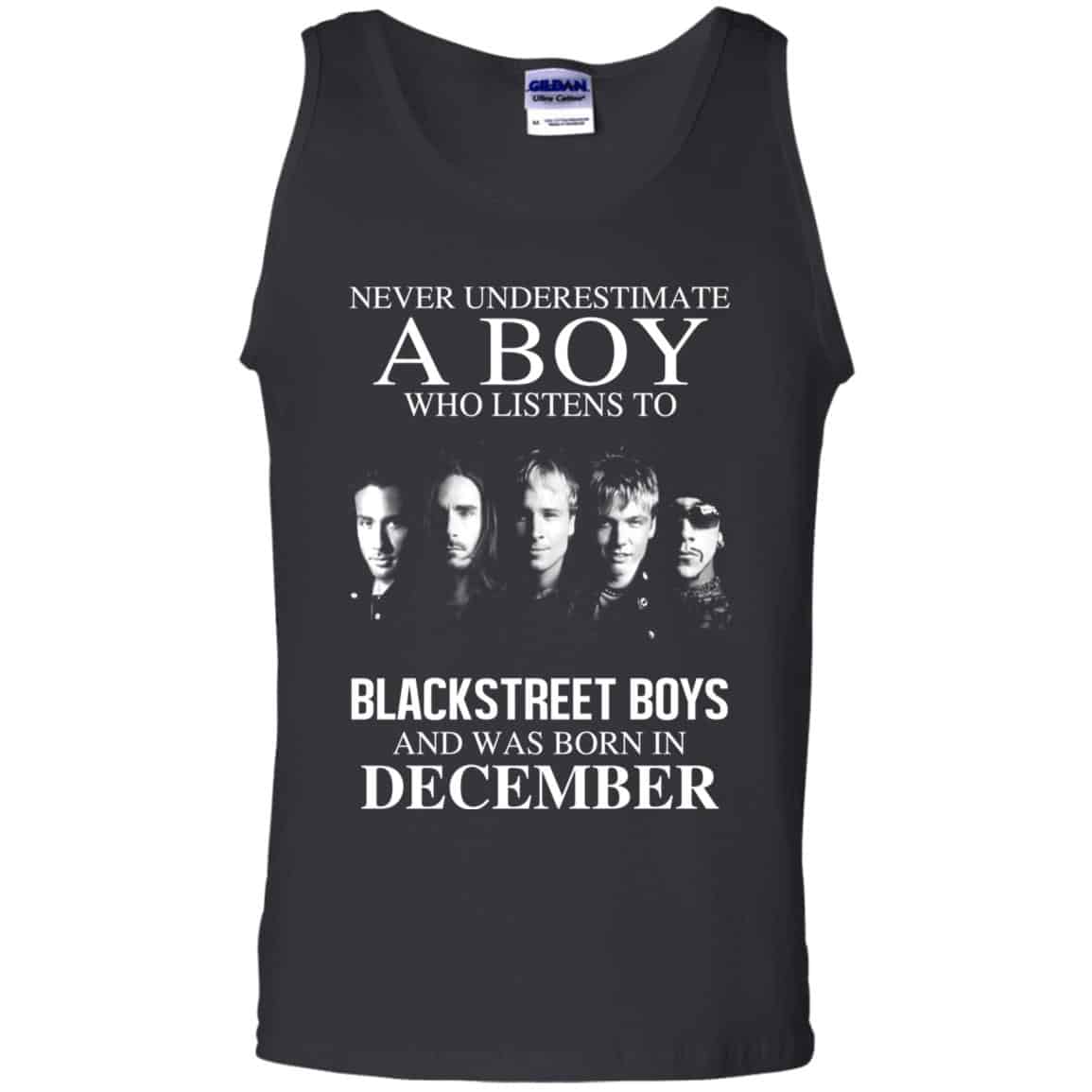 A Boy Who Listens To Backstreet Boys And Was Born In December T-Shirts, Hoodie, Tank