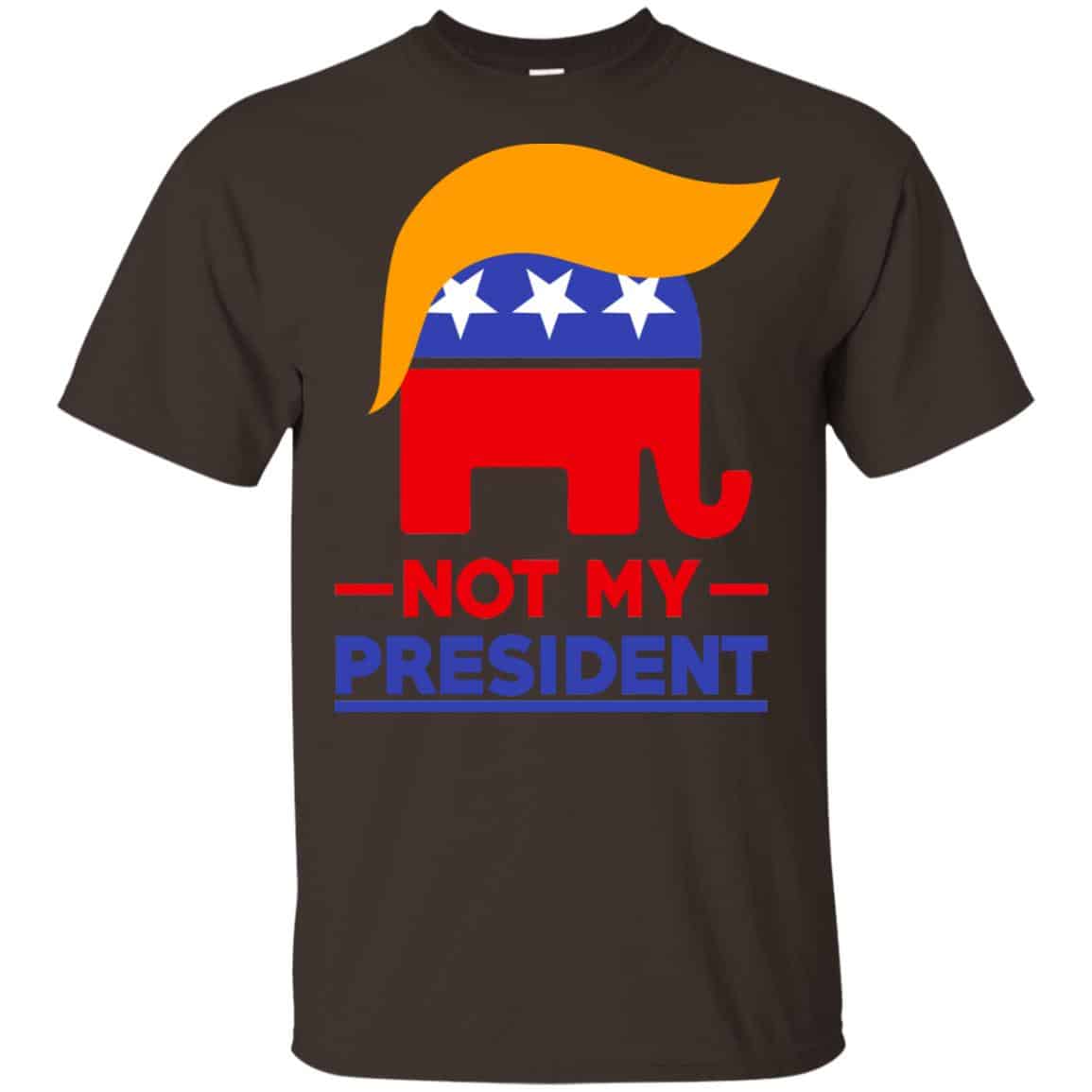 Not My President Anti Donald Trump Shirt, Hoodie, Tank