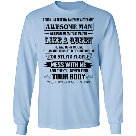 
	I’m Already Taken By A Freaking Awesome Man Who Drives Me Crazy And Born In June Shirt, Hoodie, Tank