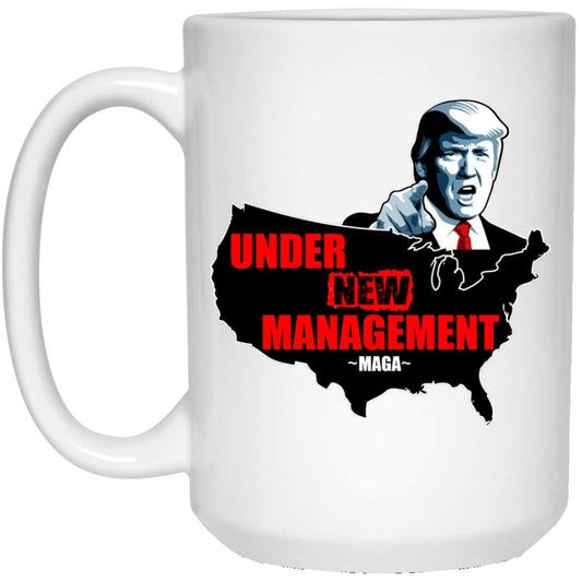
	Under New Management #Maga Mug