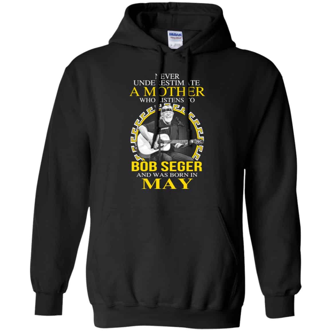 A Mother Who Listens To Bob Seger And Was Born In May T-Shirts, Hoodie, Tank