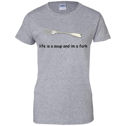 Life Is A Soup And I’m A Fork T-Shirts, Hoodie, Tank