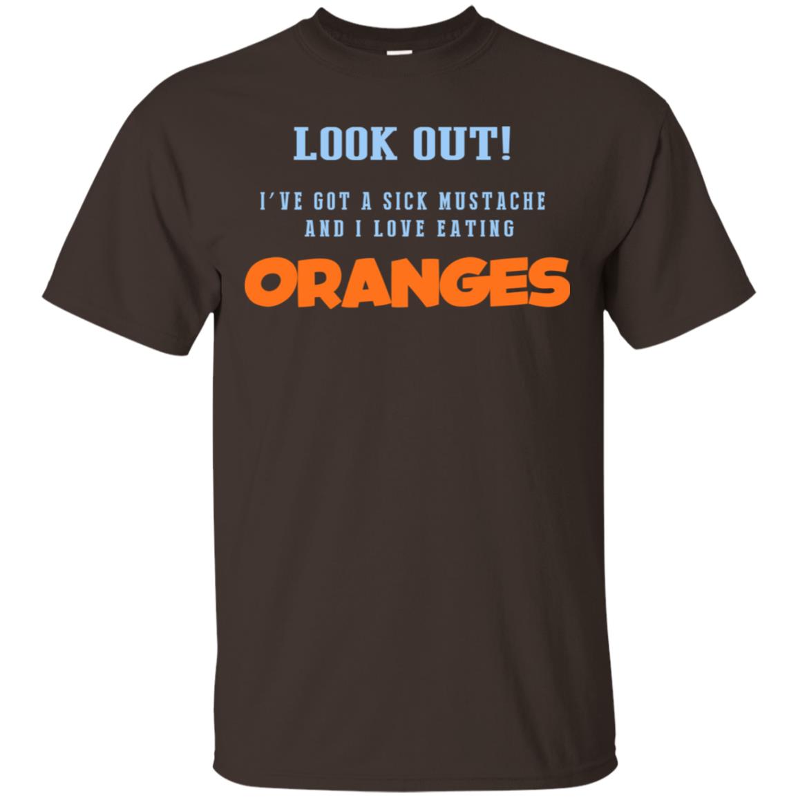 Oranges Food T-Shirts, I’ve Got A Sick Mustache And I Love Eating T-Shirts, Hoodie, Tank