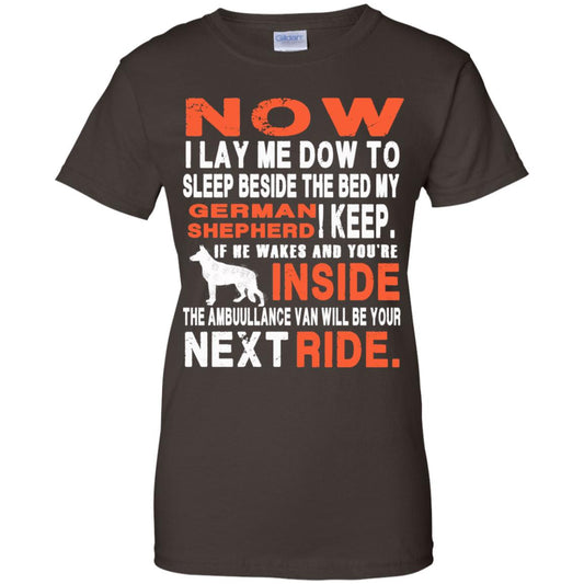 German Shepherd Lovers: I Lay Me Dow To Sleep Beside The Bed My German Shepherd T-Shirts, Hoodie, Tank