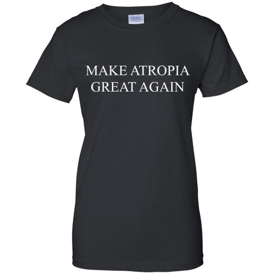
	Make Atropia Great Again T-Shirts, Hoodie, Tank