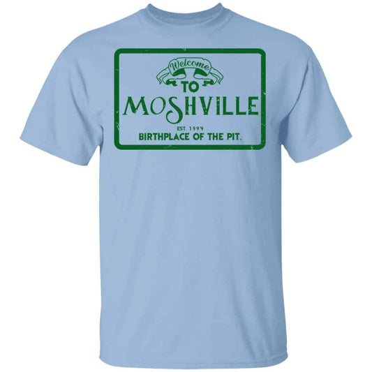 Welcome To Moshville Birthplace Of The Pit Shirt, Hoodie, Tank