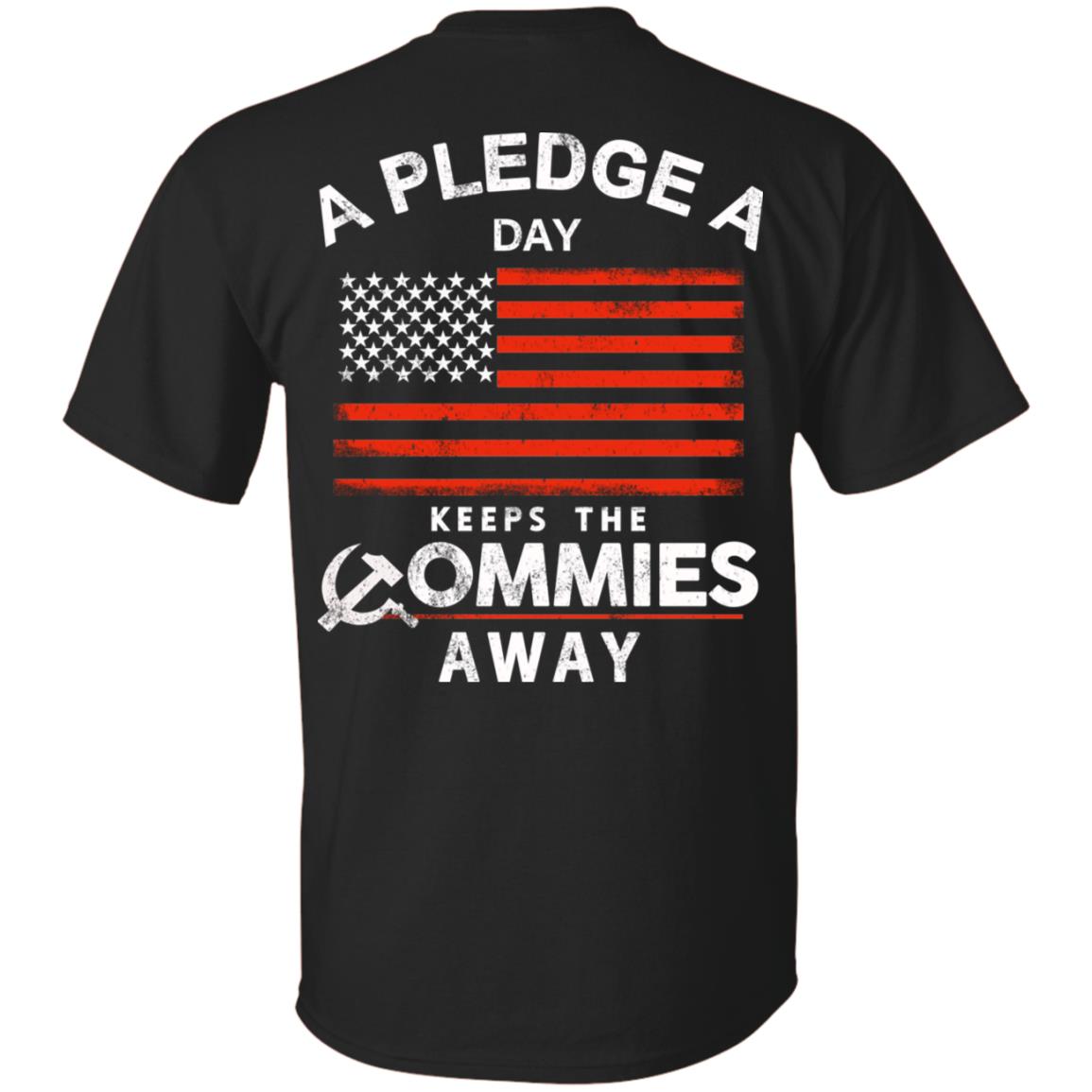 A Pledge A Day Keeps The Commies Away T-Shirts, Hoodie, Tank