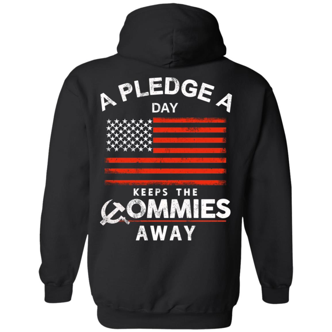 A Pledge A Day Keeps The Commies Away T-Shirts, Hoodie, Tank