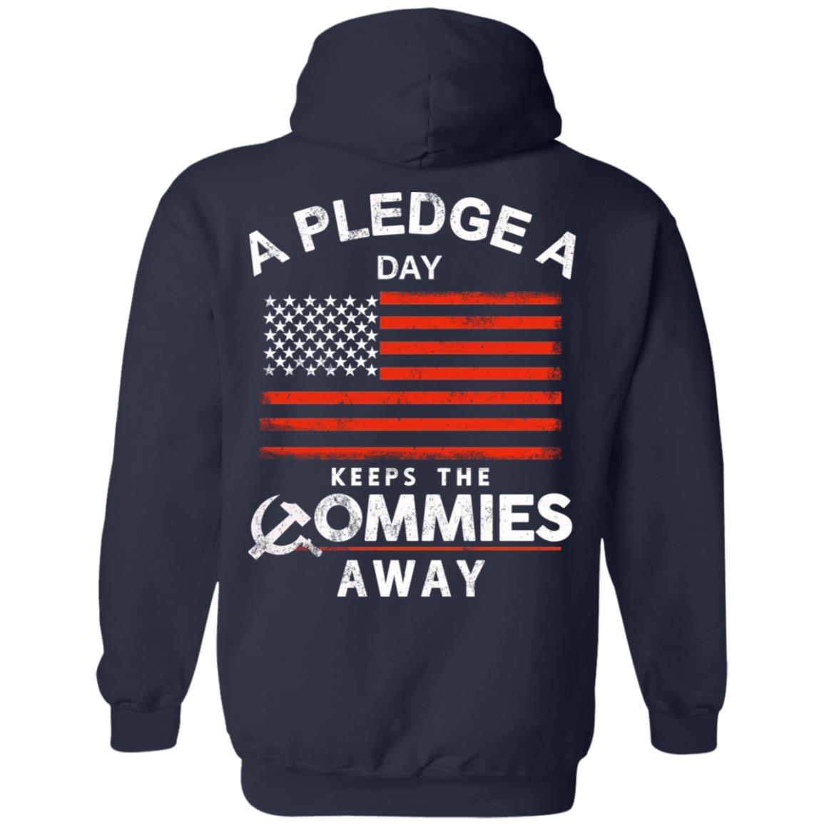 A Pledge A Day Keeps The Commies Away T-Shirts, Hoodie, Tank