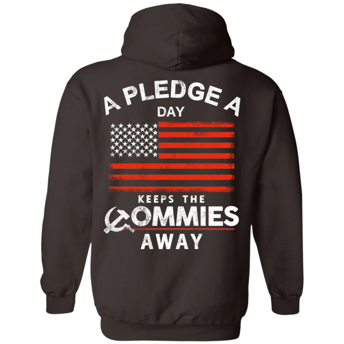 A Pledge A Day Keeps The Commies Away T-Shirts, Hoodie, Tank