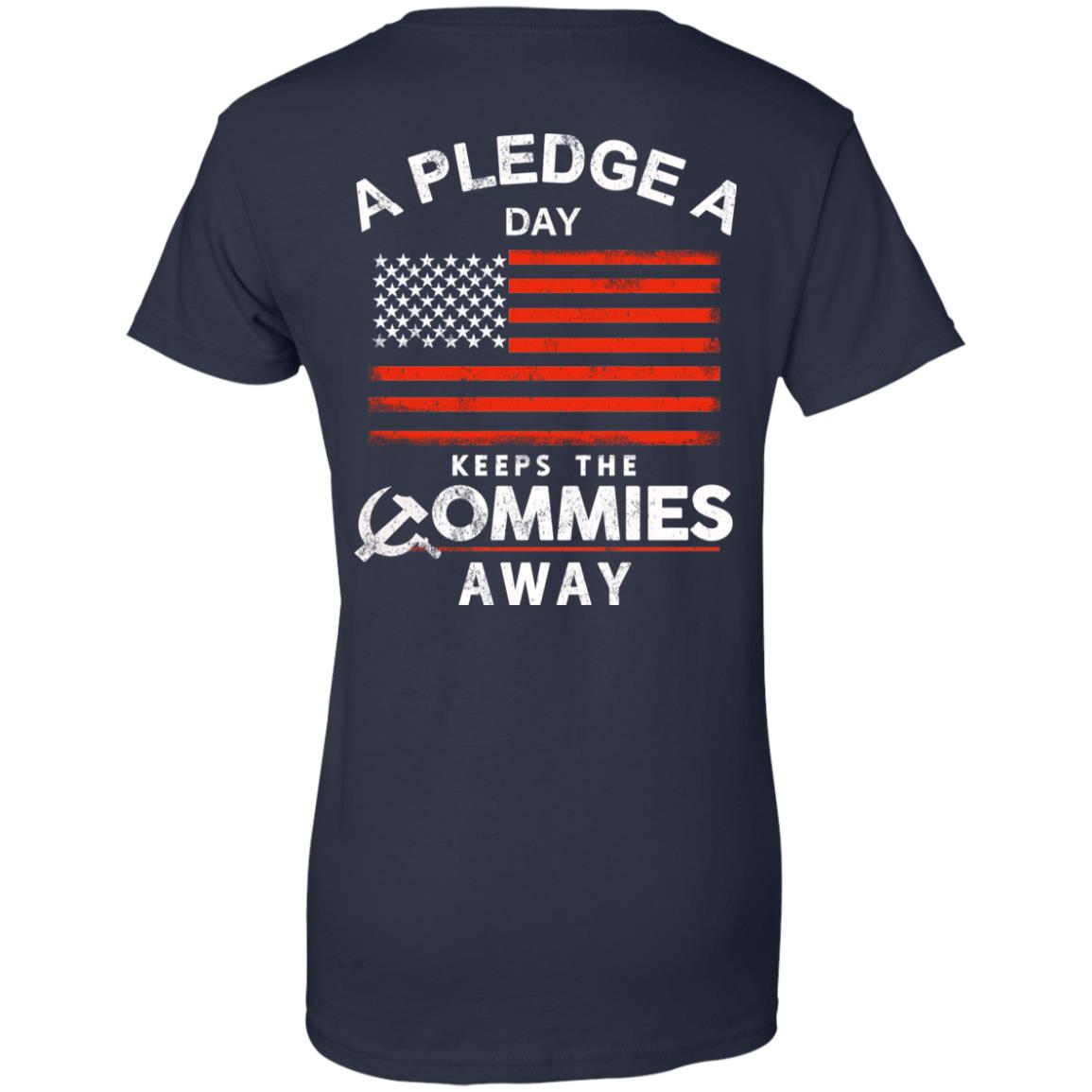 A Pledge A Day Keeps The Commies Away T-Shirts, Hoodie, Tank