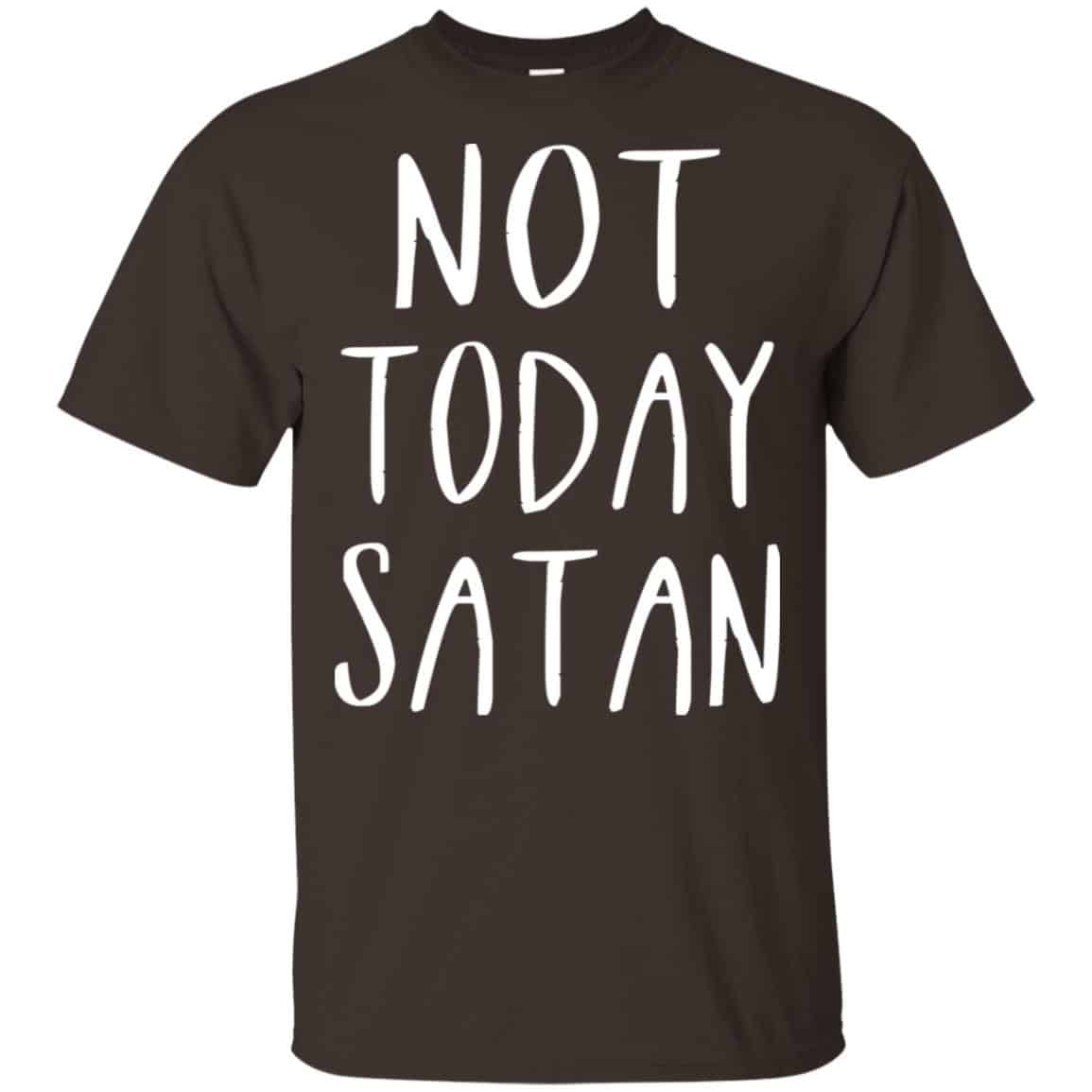 Not Today Satan Shirt, Hoodie, Tank