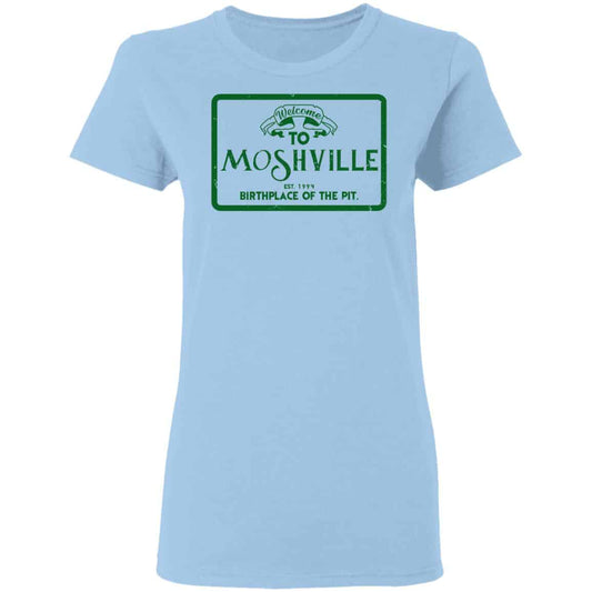 
	Welcome To Moshville Birthplace Of The Pit Shirt, Hoodie, Tank