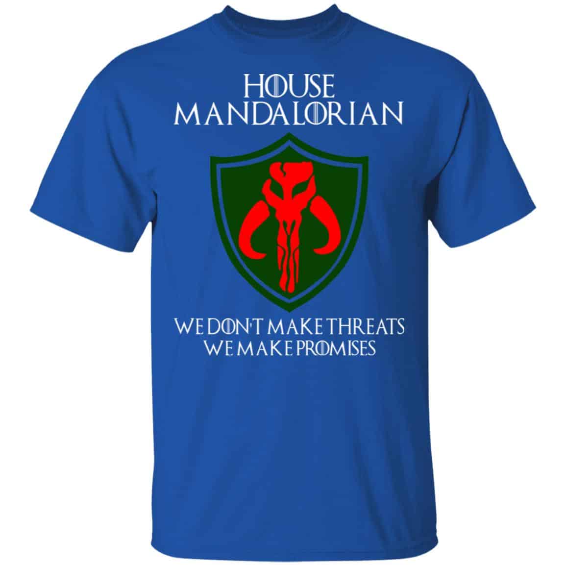 House Mandalorian We Don’t Make Threats We Make Promises Shirt, Hoodie, Tank
