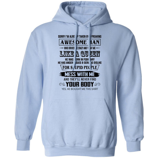 I’m Already Taken By A Freaking Awesome Man Who Drives Me Crazy And Born In Februay Shirt, Hoodie, Tank