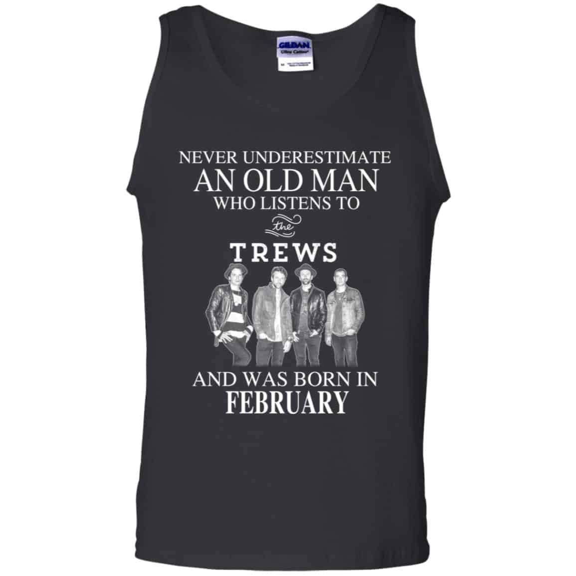 An Old Man Who Listens To The Trews And Was Born In February T-Shirts, Hoodie, Tank