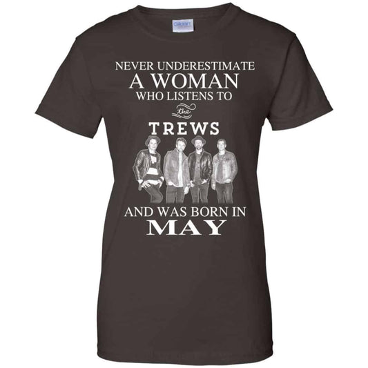 A Woman Who Listens To The Trews And Was Born In May T-Shirts, Hoodie, Tank