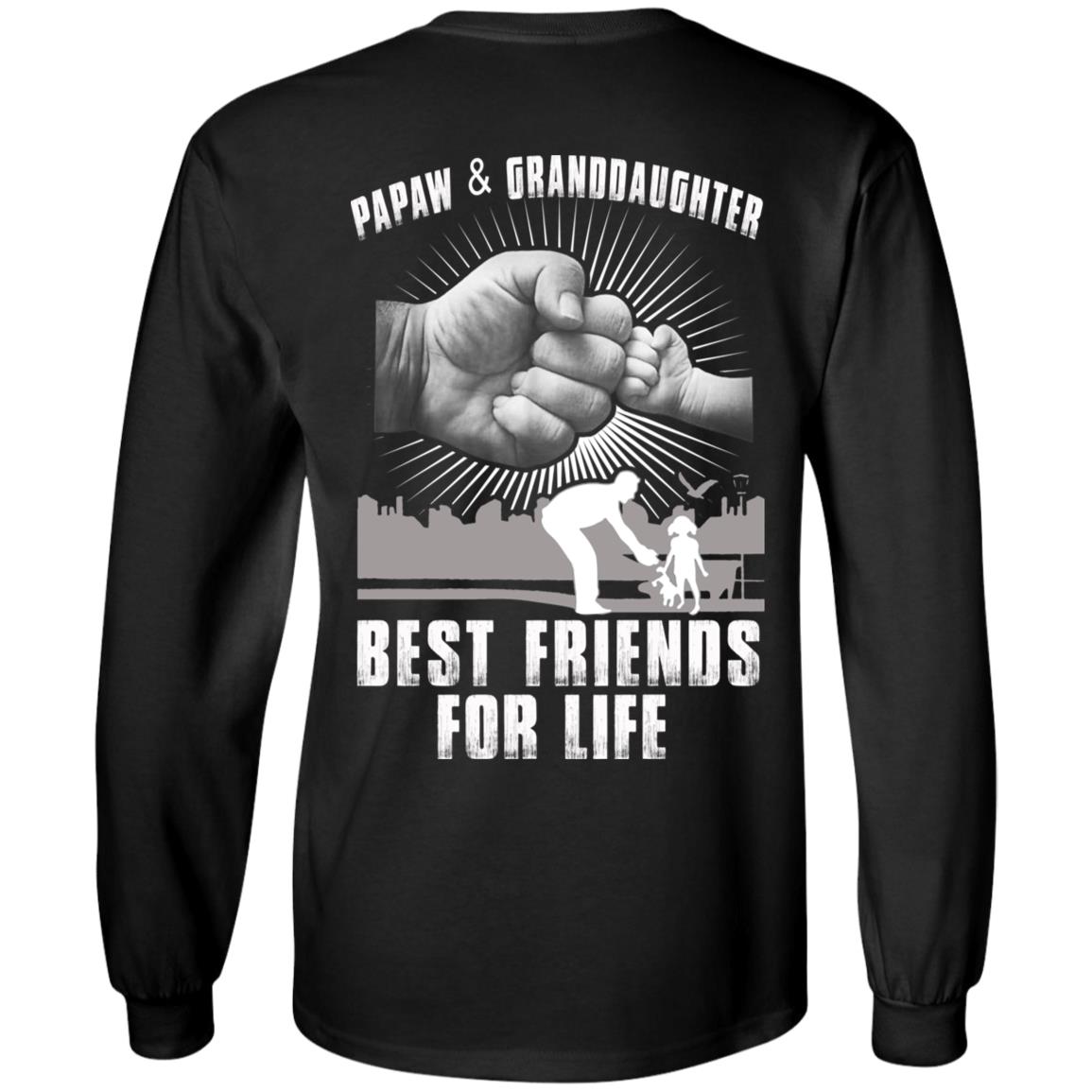 
	Papaw And Granddaughter Best Friends For Life T-Shirts, Hoodie, Tank