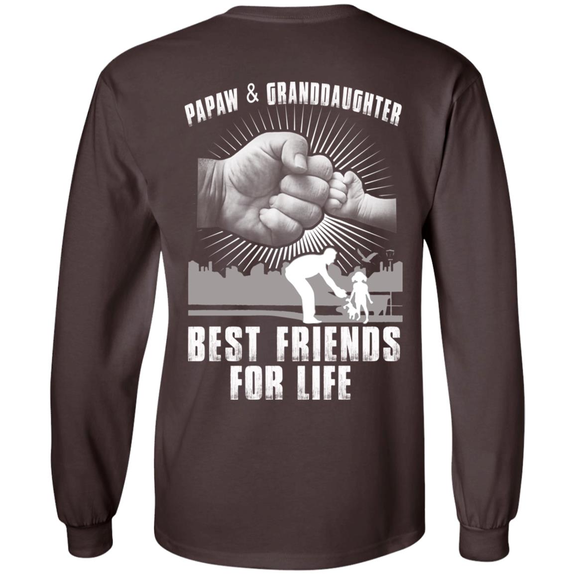 Papaw And Granddaughter Best Friends For Life T-Shirts, Hoodie, Tank