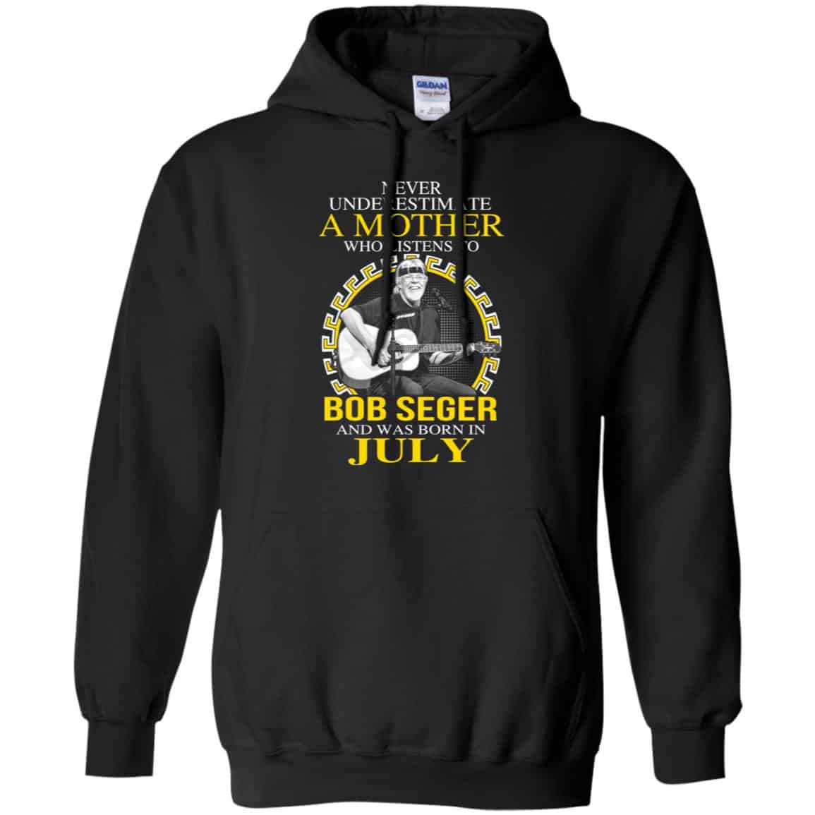 A Mother Who Listens To Bob Seger And Was Born In July T-Shirts, Hoodie, Tank