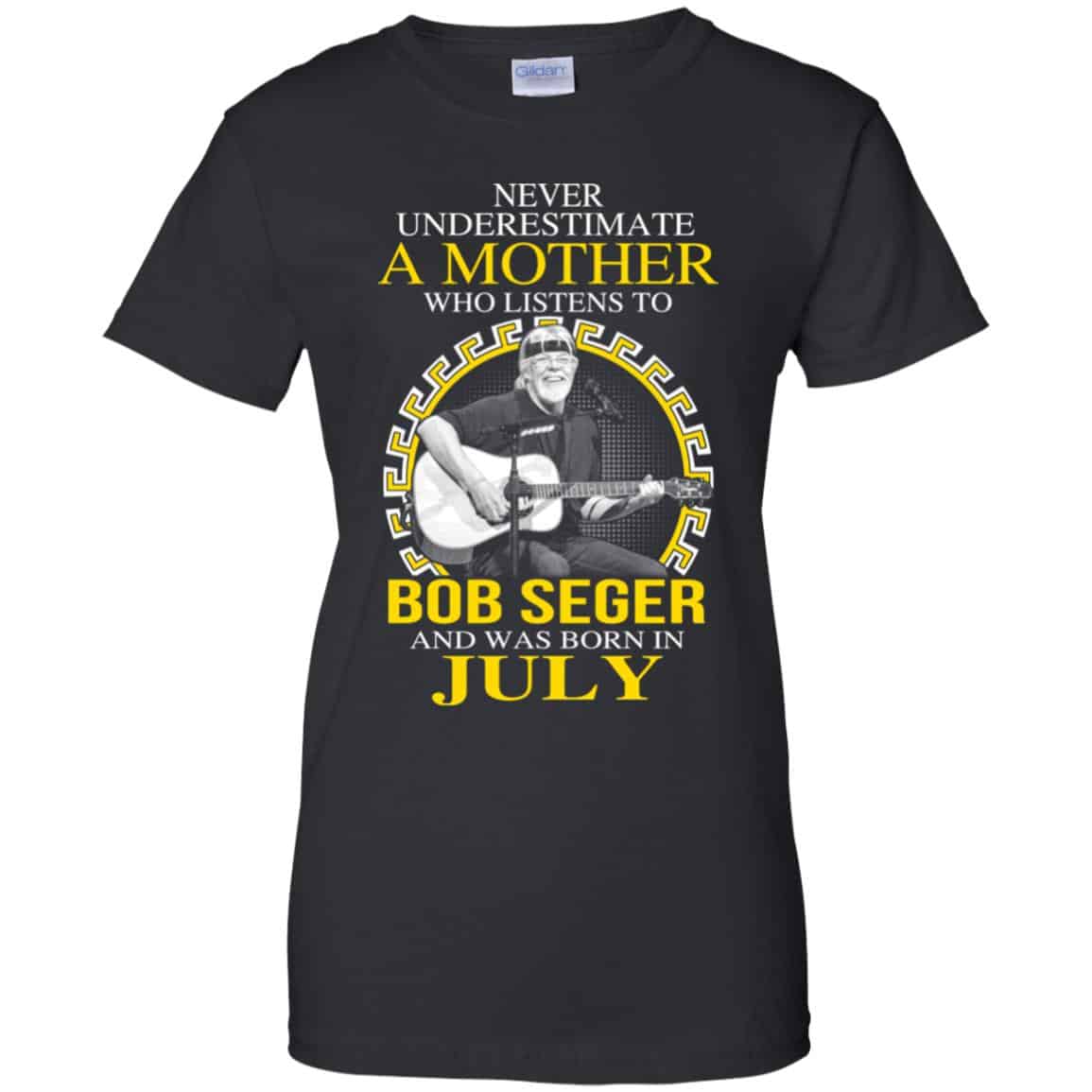 
	A Mother Who Listens To Bob Seger And Was Born In July T-Shirts, Hoodie, Tank