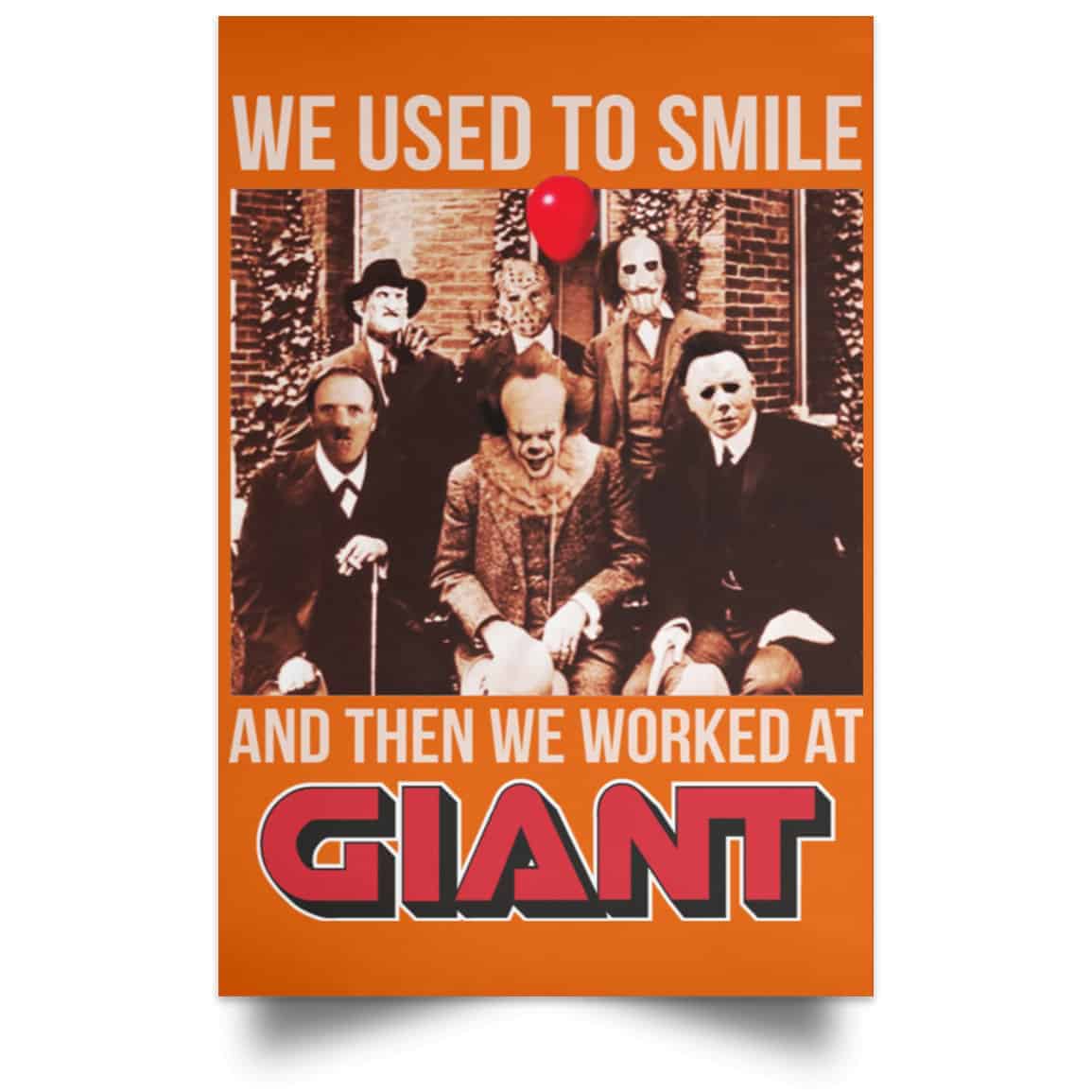 We Used To Smile And Then We Worked At Giant Food Posters