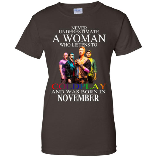 A Woman Who Listens To Coldplay And Was Born In November T-Shirts, Hoodie, Tank