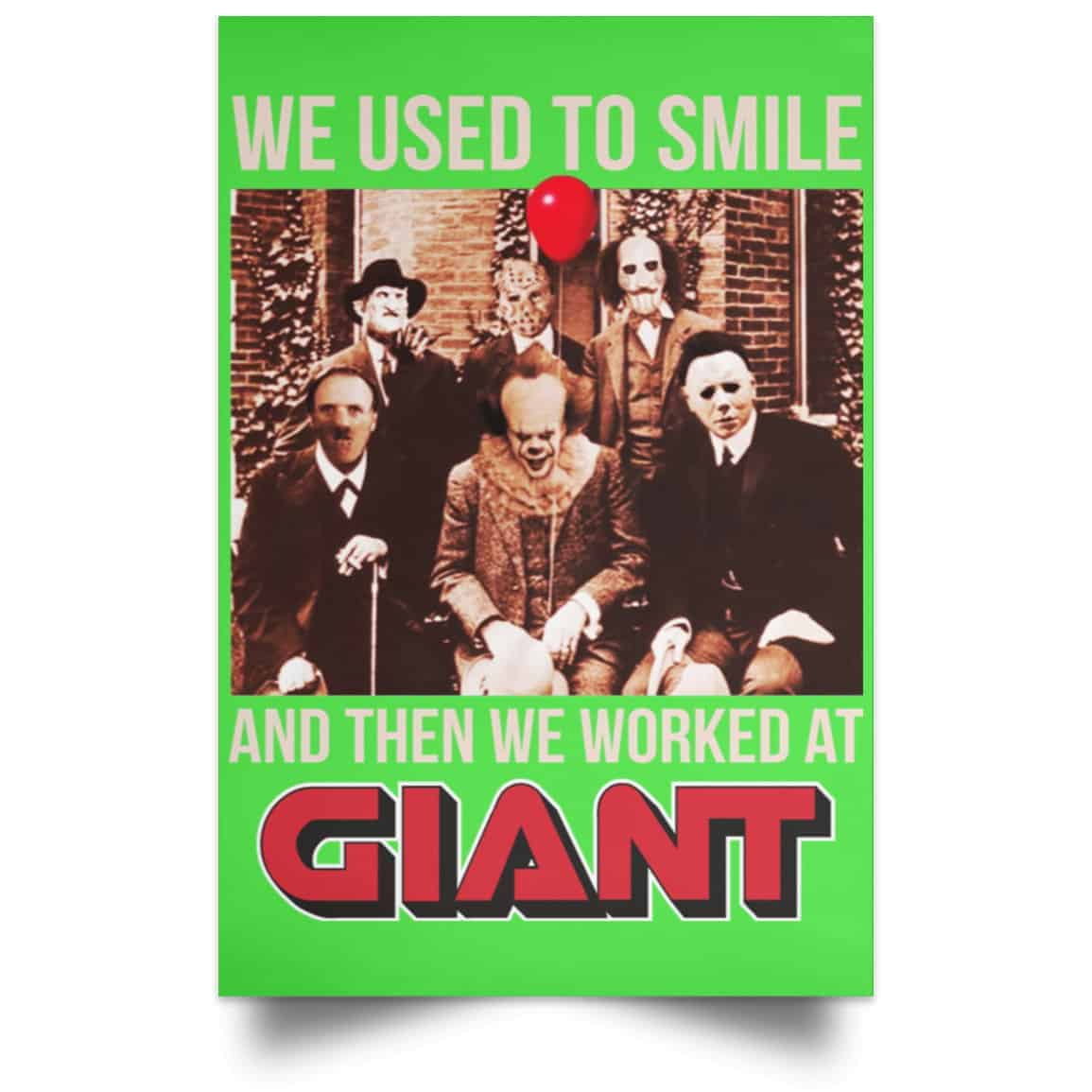 We Used To Smile And Then We Worked At Giant Food Posters