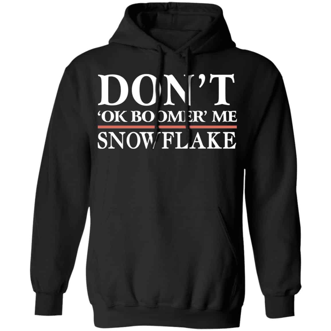 
	Don’t Ok Boomer Me Snowflake Shirt, Hoodie, Tank