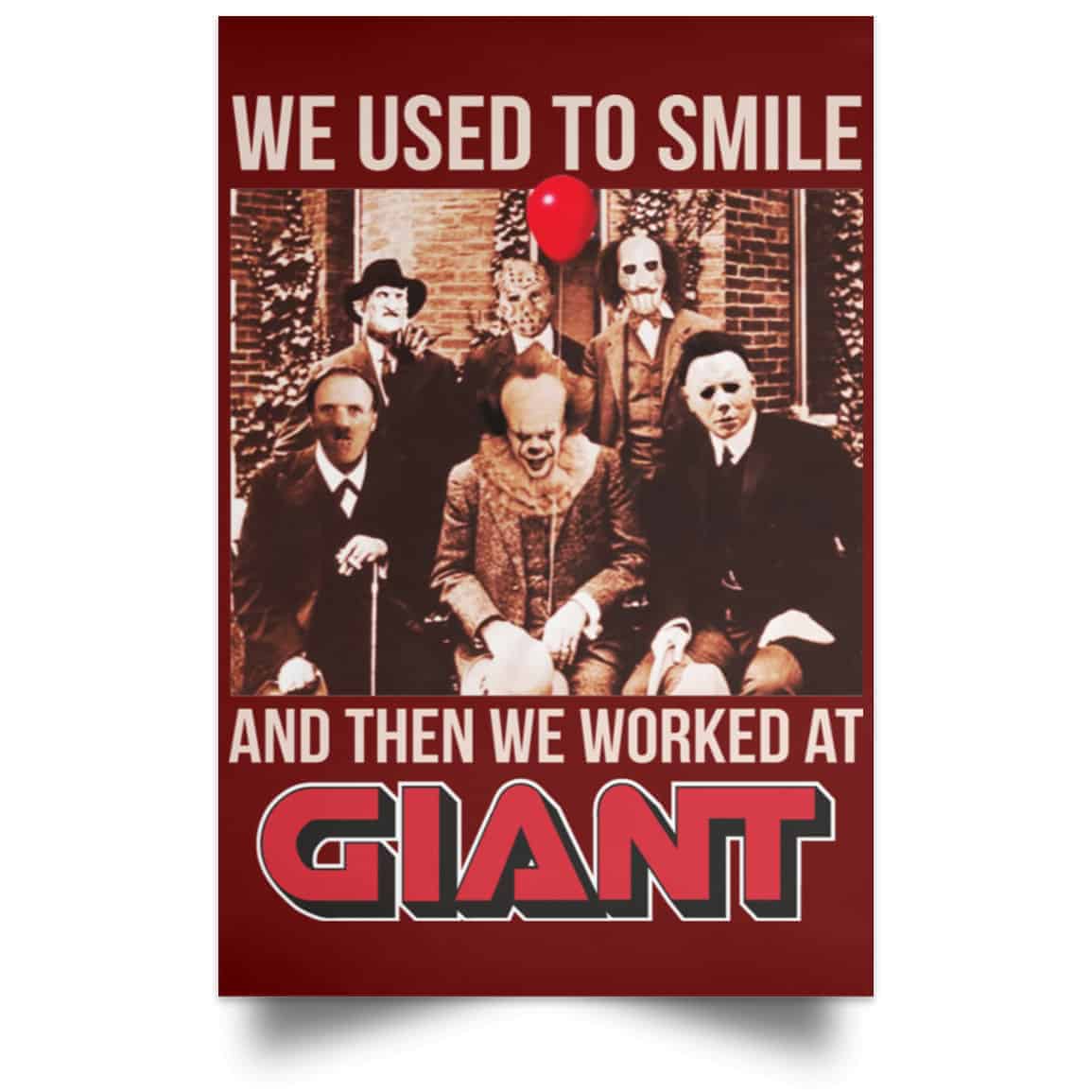 We Used To Smile And Then We Worked At Giant Food Posters