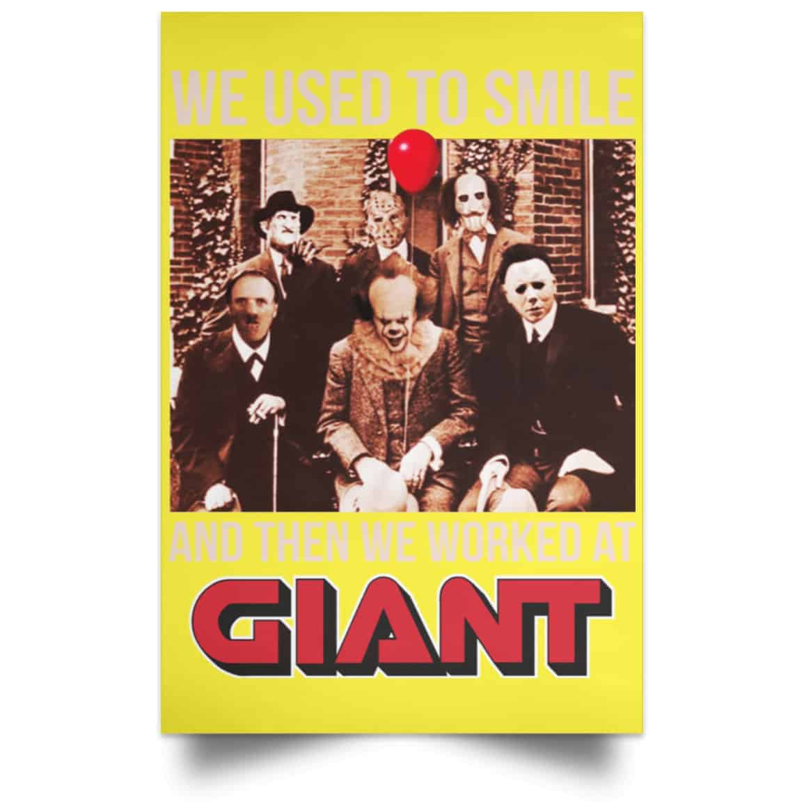 We Used To Smile And Then We Worked At Giant Food Posters