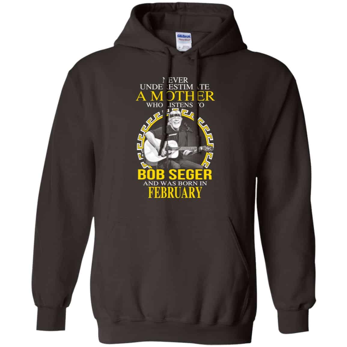 A Mother Who Listens To Bob Seger And Was Born In February T-Shirts, Hoodie, Tank