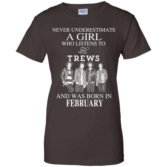 A Girl Who Listens To The Trews And Was Born In February T-Shirts, Hoodie, Tank