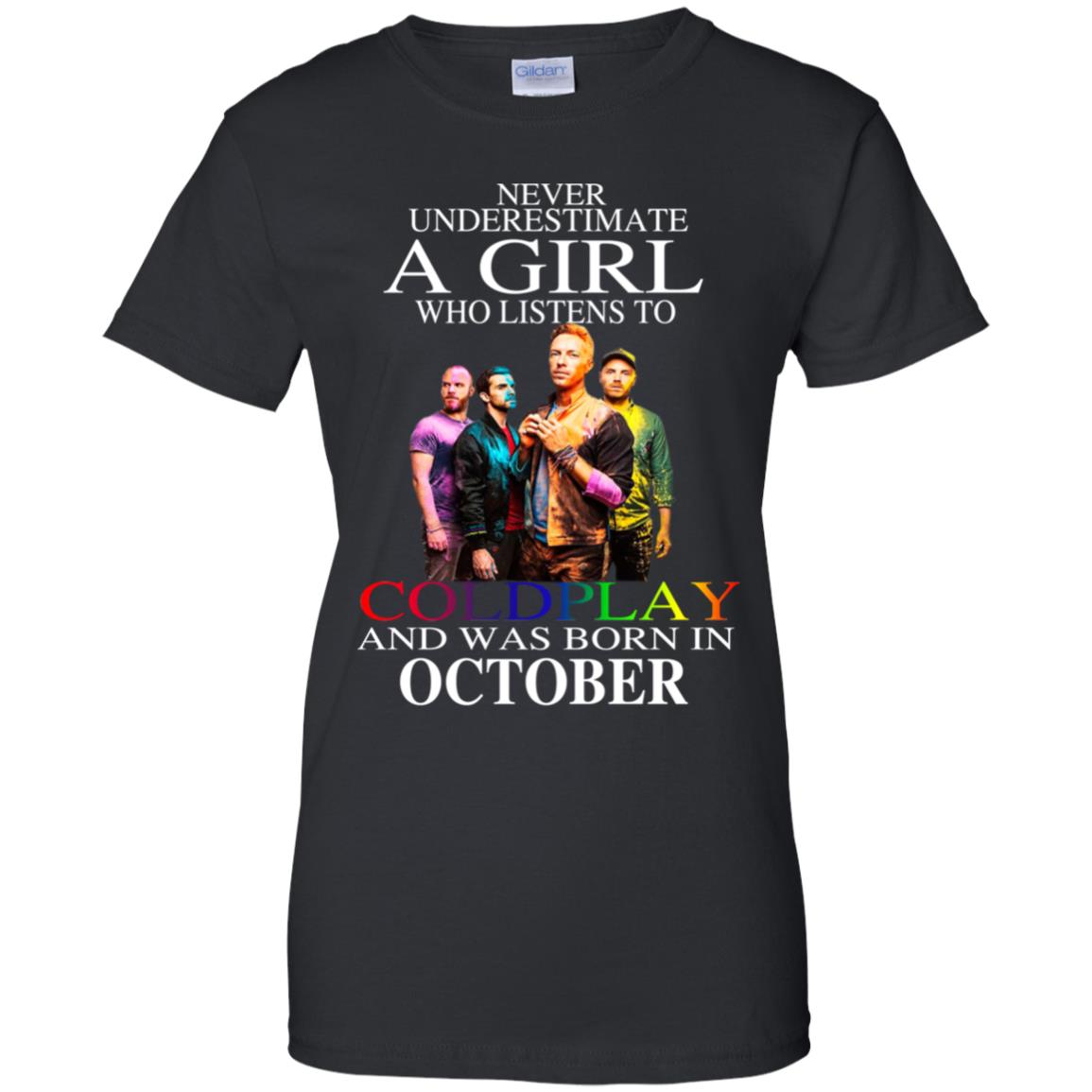 
	A Girl Who Listens To Coldplay And Was Born In October T-Shirts, Hoodie, Tank