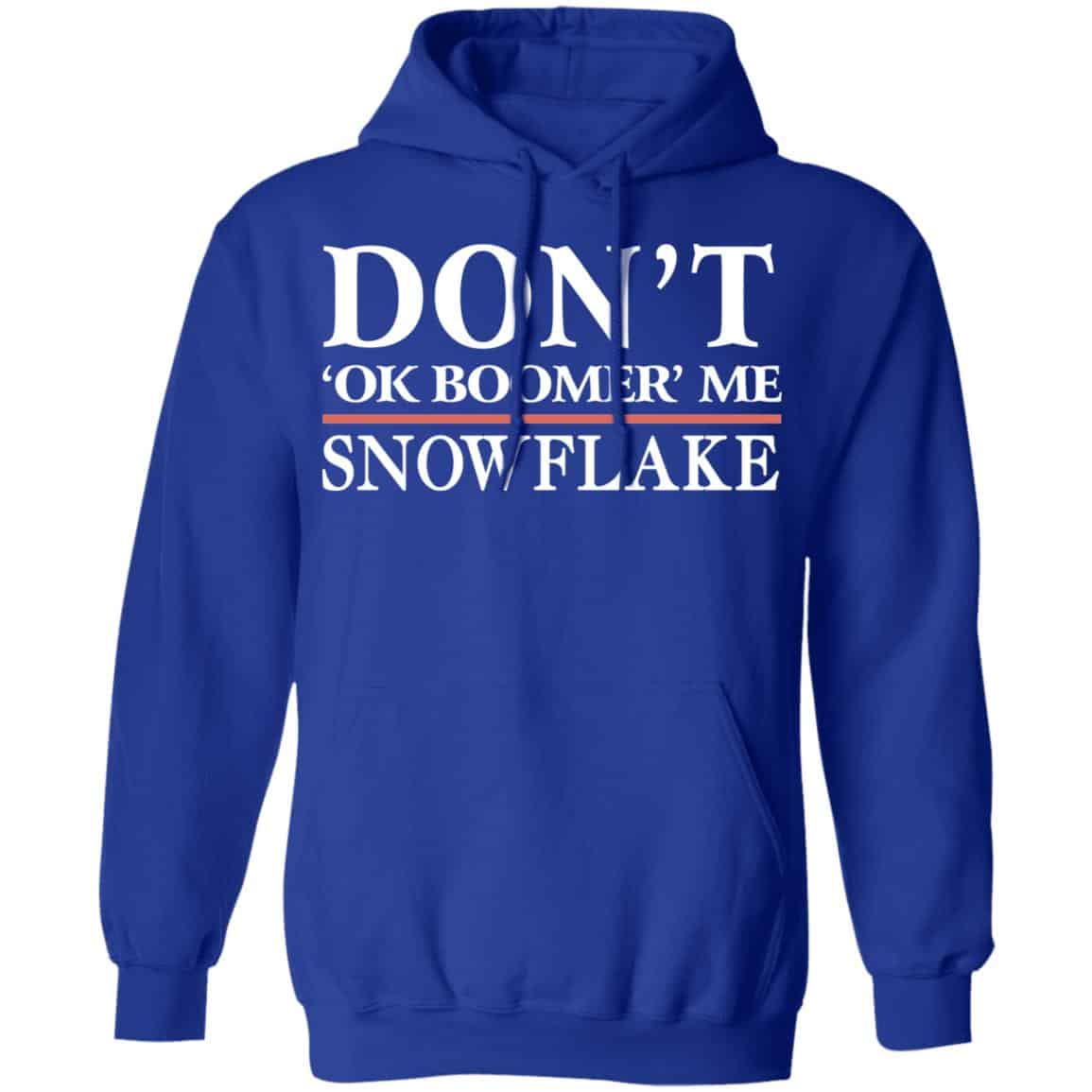 Don’t Ok Boomer Me Snowflake Shirt, Hoodie, Tank