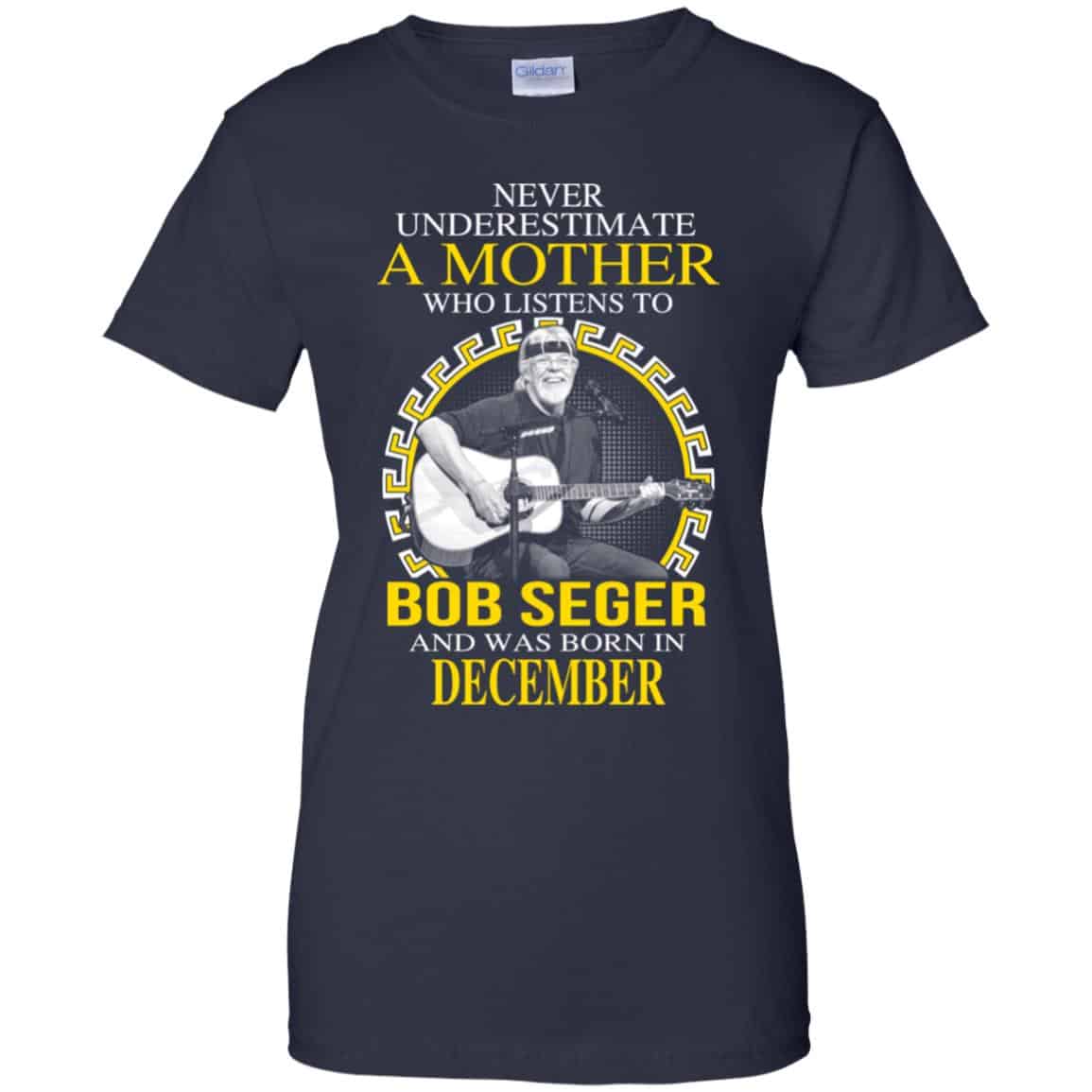 A Mother Who Listens To Bob Seger And Was Born In December T-Shirts, Hoodie, Tank