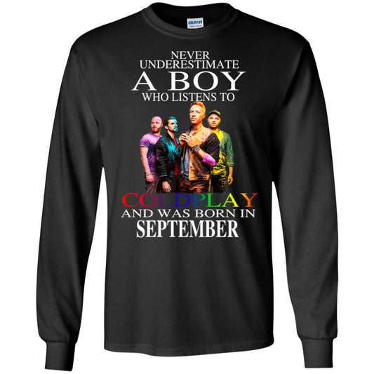 
	A Boy Who Listens To Coldplay And Was Born In September T-Shirts, Hoodie, Tank