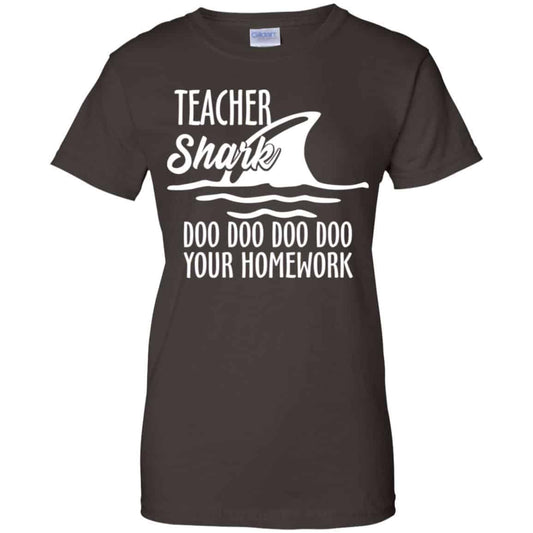 Teacher Shark Doo Doo Doo Doo Your Homework T-Shirts, Hoodie, Sweater