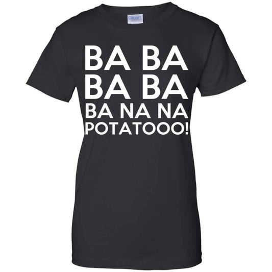 
	Minions: Ba Ba Ba Ba Ba Na Na Potatooo T-Shirts, Hoodie, Tank