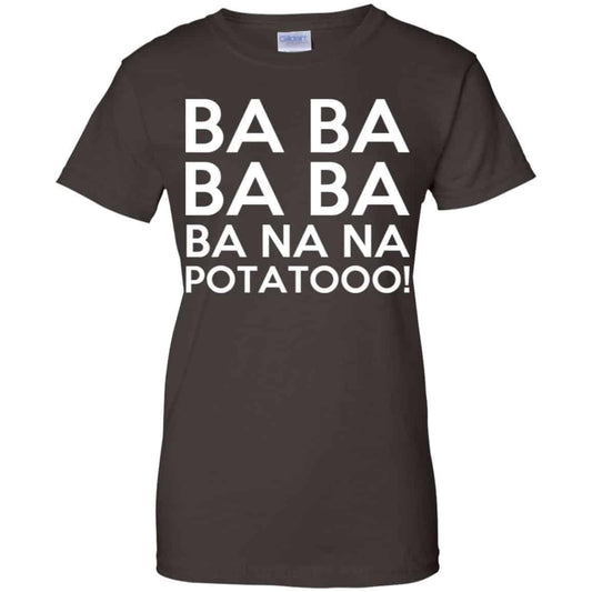 Minions: Ba Ba Ba Ba Ba Na Na Potatooo T-Shirts, Hoodie, Tank